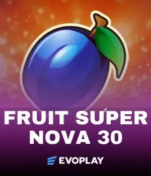 Fruit Super Nova 30