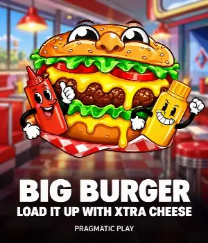 Big Burger Load it up with Xtra cheese